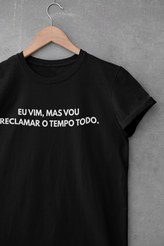 Camiseta Unissex | Vou Reclamar
