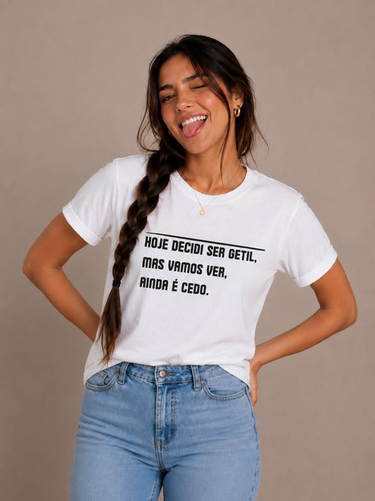 T-Shirt | Ainda é cedo