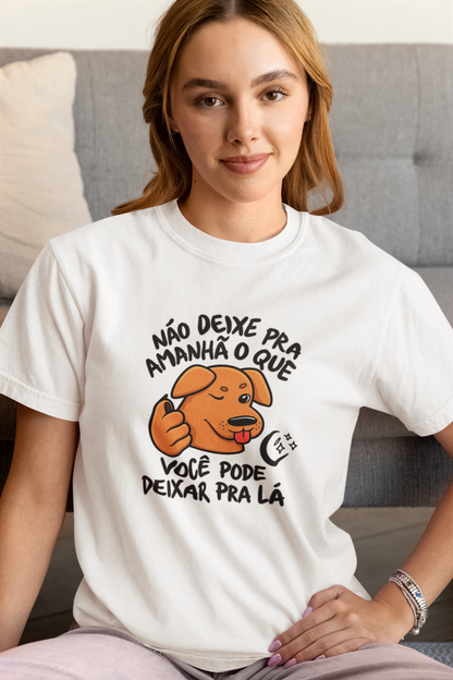 Camiseta Unissex | Deixa pra lá