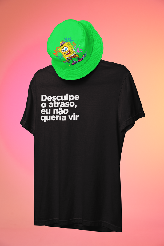 Camiseta Unissex | Não queria vir