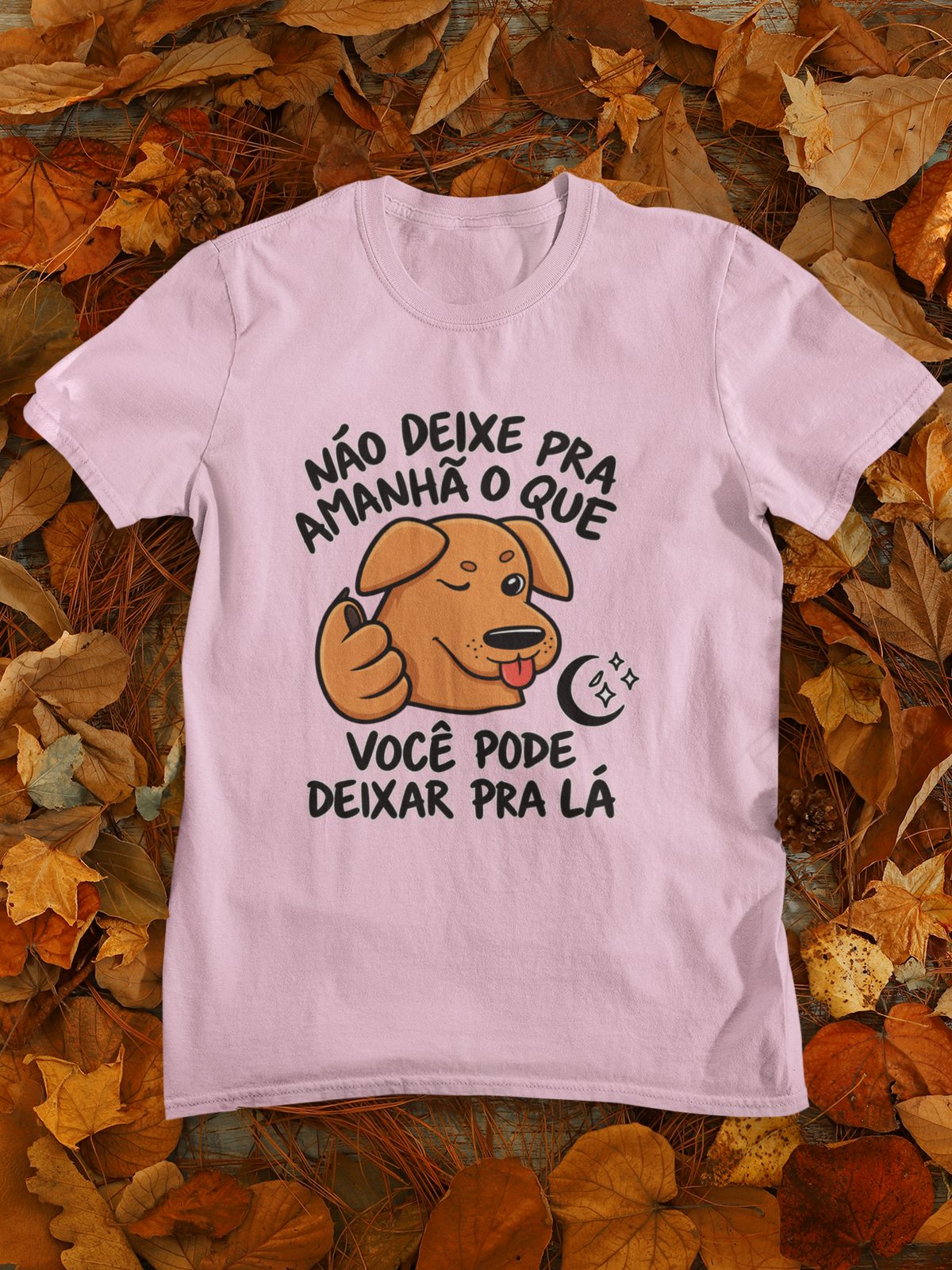 Camiseta Unissex | Deixa pra lá
